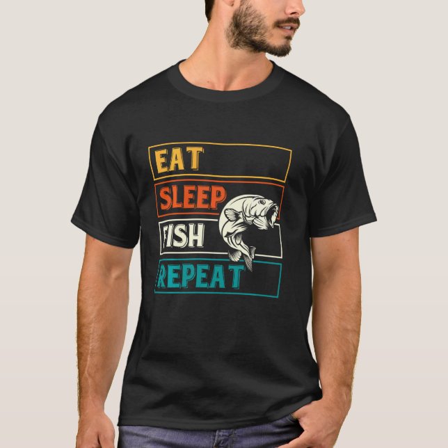 Ät Sova Fiska Upprepa Fiske T Shirt (Framsida)