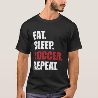 Ät Sova Fotboll Upprepa T Shirt