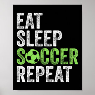 Ät Sova Fotboll Upprepa Tröja Cool Sport Spelare V Poster
