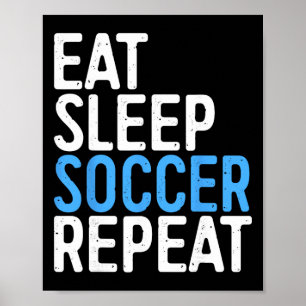 Ät Sova Fotboll Upprepa Tröja Män Kvinnor Barn Fot Poster