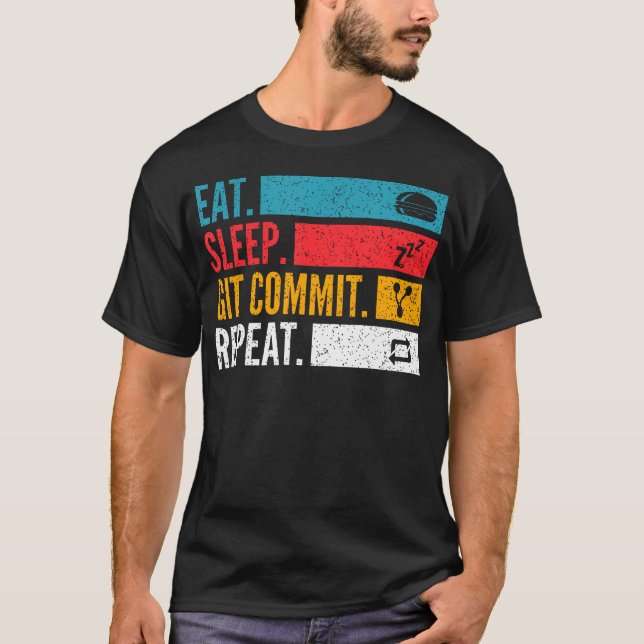 Ät Sova Git Commit Upprepa - Öppen Källkodskodare T Shirt (Framsida)