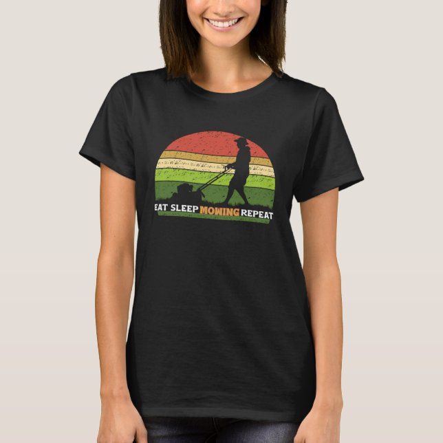 Ät Sova Gräsklippning Upprepa Gräsklippare Trädgår T Shirt (Framsida)