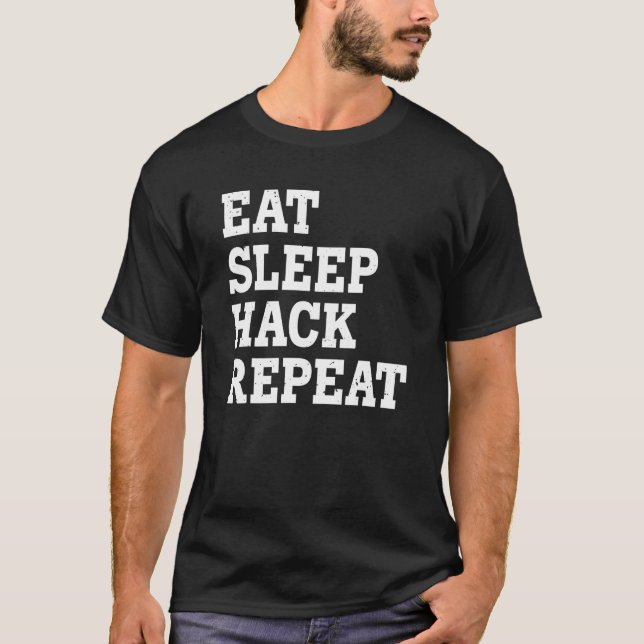 Ät Sova Hacka Upprepa  Sarksatisk T Shirt (Framsida)