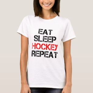 Ät Sova Hockey Upprepa Is Fält Skridskoåkning Kana T Shirt