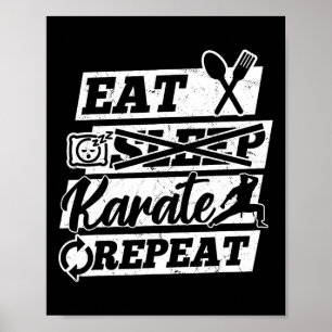 Ät Sova Karate Upprepa - Karate Kampkonst Poster
