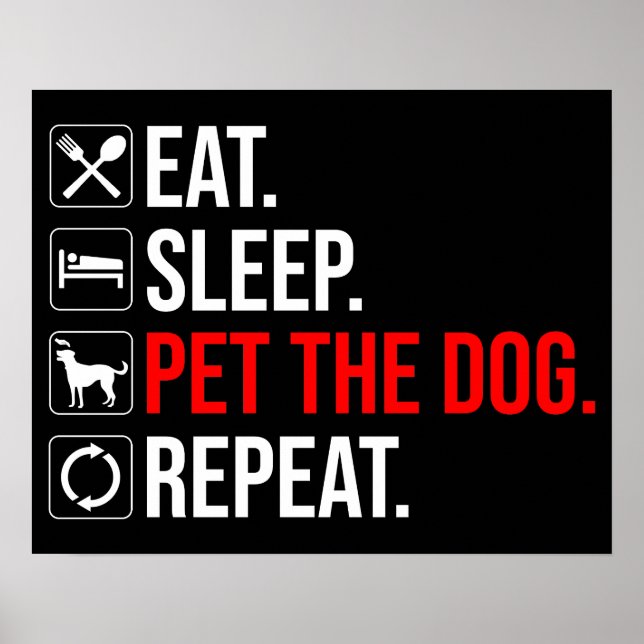 Ät. Sova. Kela med hunden. Upprepa Poster (Framsidan)