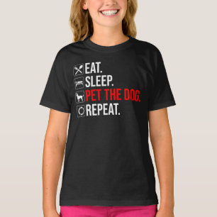 Ät. Sova. Kela med hunden. Upprepa T Shirt