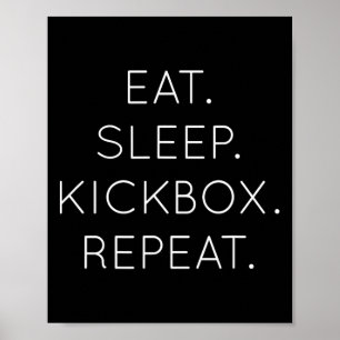Ät Sova Kicksboxning Upprepa - Rolig Kickboxning B Poster