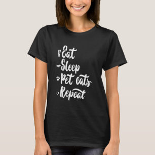 Ät Sova Knulla Katter Upprepa Kattälskare Kattunge T Shirt