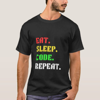 Ät Sova Kod Upprepa – Rolig Programmerare T Shirt