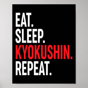 Ät Sova Kyokushin Upprepa Japansk Karate Kung Fu Poster