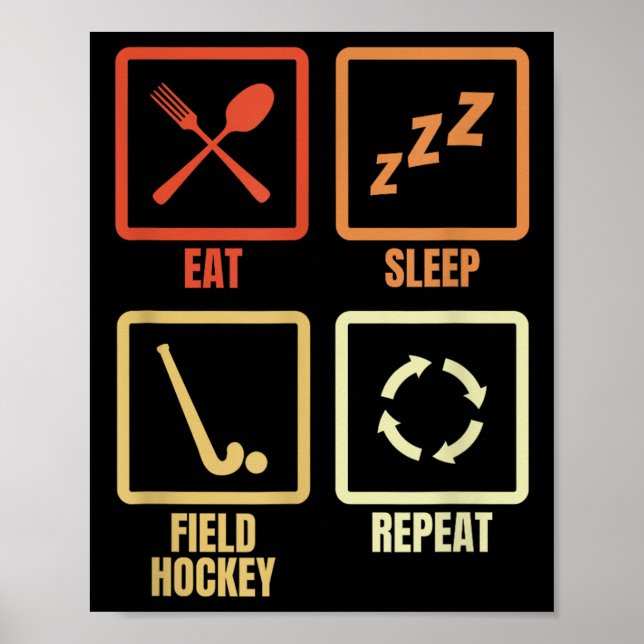Ät Sova Landhockey Upprepa  Poster (Framsidan)