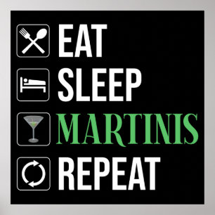 Ät. Sova. Martinis. Upprepa. Poster