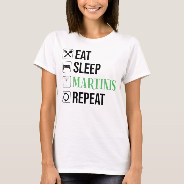 Ät. Sova. Martinis. Upprepa. T Shirt (Framsida)