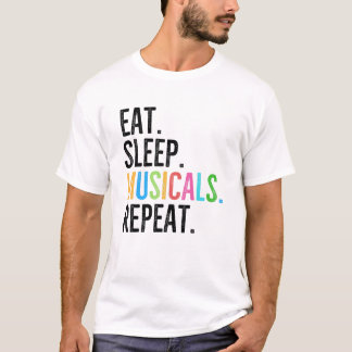 Ät. Sova. Musikal. Upprepa. T Shirt