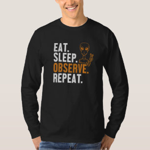 Ät Sova Observera Upprepa Utomjording Ufo Konspira T Shirt