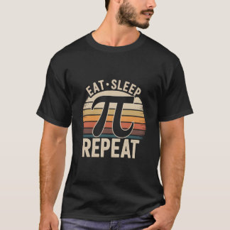 Ät Sova Pi Upprepa T-Shirt – Rolig Matematik Tröja