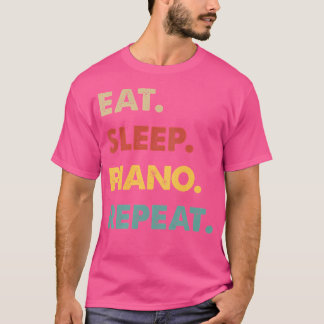 Ät Sova Piano Upprepa Rolig Piano Älskare T Shirt