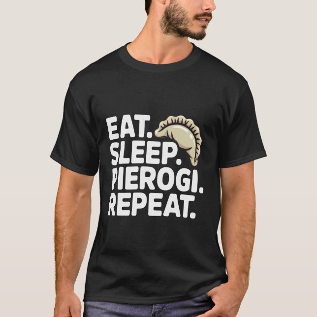 Ät Sova Pierogi Upprepa Polsk Mat Kul T Shirt (Framsida)