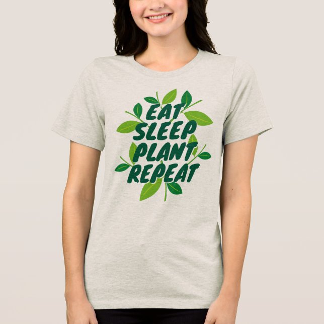 Ät Sova Plantera Upprepa Trädgårds T-shirt (Framsida)