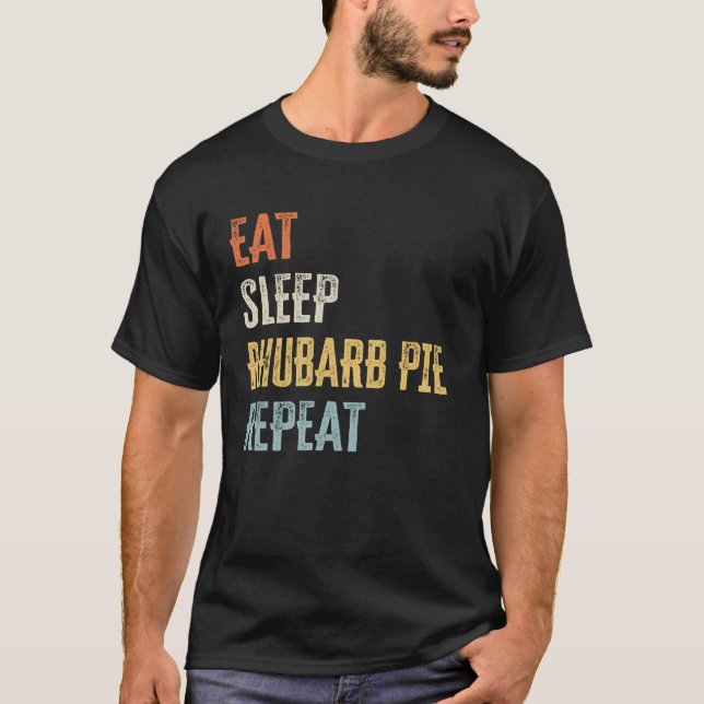Ät - Sova - Rabarberpaj - Upprepa T Shirt (Framsida)