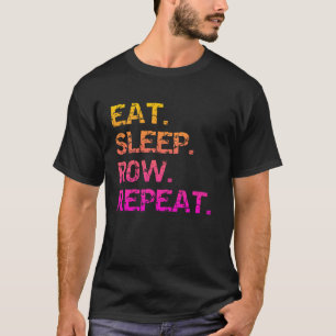 Ät. Sova. Rodd. Upprepa T Shirt
