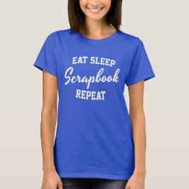 Ät Sova Scrapbook Upprepa Scrapbooking T Shirt