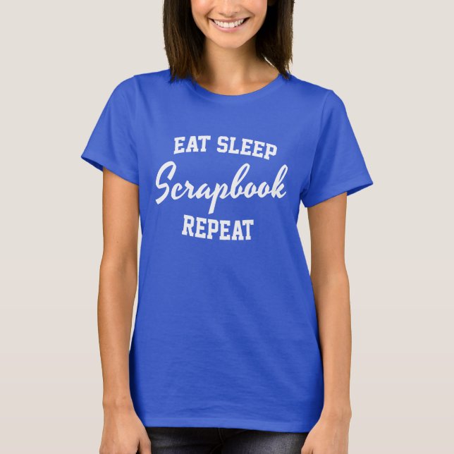Ät Sova Scrapbook Upprepa Scrapbooking T Shirt (Framsida)