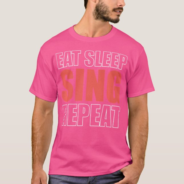 Ät Sova Sjunga Upprepa Opera-Sångare T Shirt (Framsida)