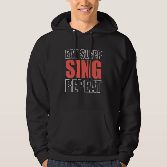 Ät Sova Sjunga Upprepa Operasångare Hoodie (Framsida)