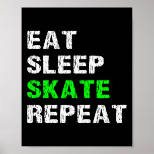 Ät Sova Skate Upprepa Rullskridskoåkare Skateboard Poster
