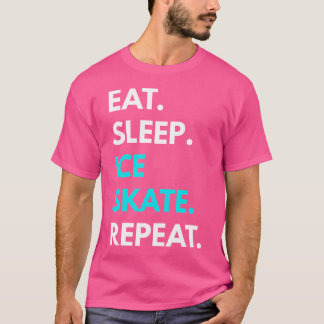 Ät Sova Skridskoåkning Upprepa Skridsko s T Shirt
