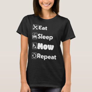 Ät Sova Slå Klipp Upprepa Gräsklippning Landskapsa T Shirt