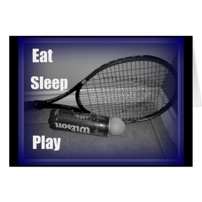 Ät Sova Spela Tennis Hälsningskort (Framsidan Horizontal)
