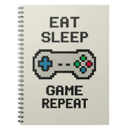 Ät Sova Spela Upprepa – Pixel Gamer-anteckningsbok Anteckningsbok