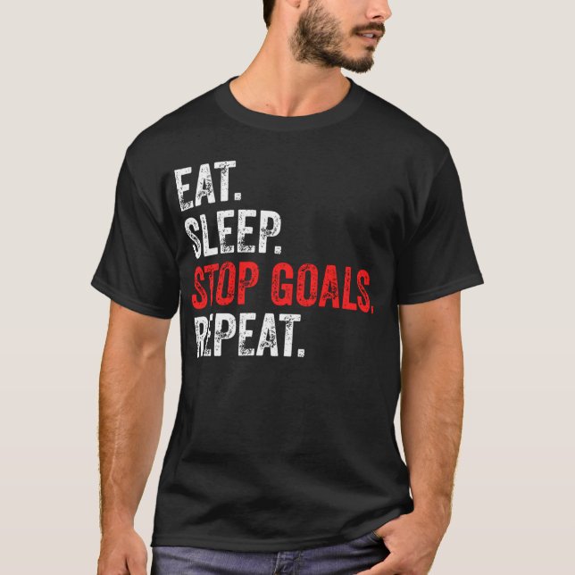 Ät Sova Stopp Mål Upprepa - Målvakt T Shirt (Framsida)
