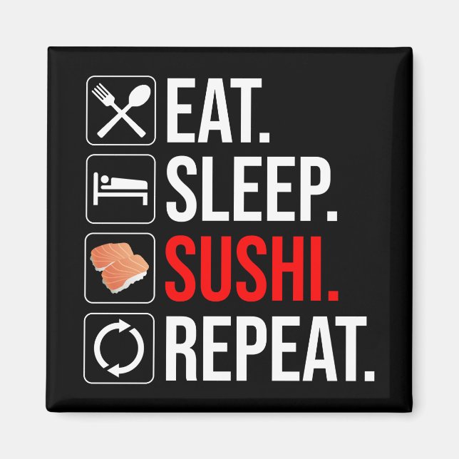 Ät. Sova. Sushi. Repetera Magnet (Framsidan)