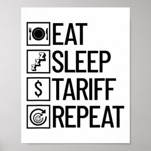 Ät Sova Tariff Upprepa Rolig Trump Tariff _1 Poster