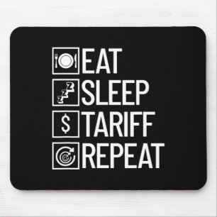 Ät Sova Tariff Upprepa Rolig Trump Tariff Musmatta