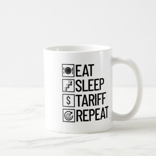 Ät Sova Tariff Upprepa Roligt Trump Tariff _1 Kaffemugg