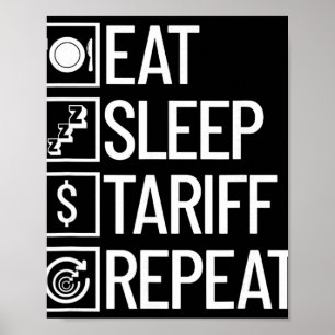 Ät Sova Tariff Upprepa Roligt Trump Tariff Poster