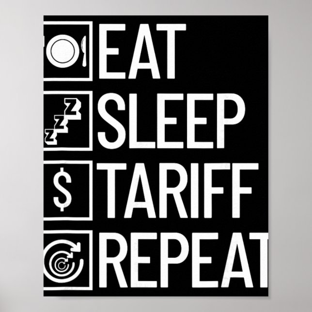 Ät Sova Tariff Upprepa Roligt Trump Tariff  Poster (Framsidan)