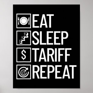 Ät Sova Tariff Upprepa Rollig Trump Tariff  Poster