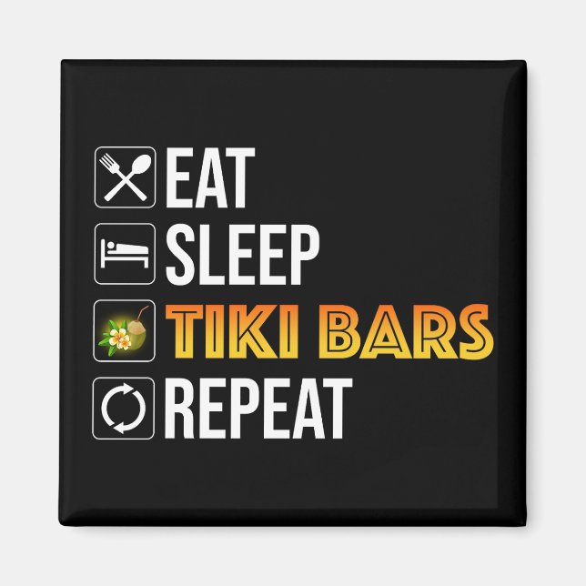 Ät. Sova. Tiki Barer. Upprepa Magnet (Framsidan)