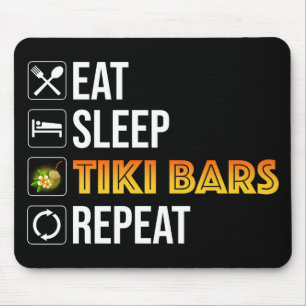 Ät. Sova. Tiki Bars. Upprepa Musmatta