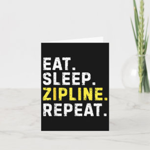 Ät Sova Zipline Upprepa Rolig Ziplining Humor Kort