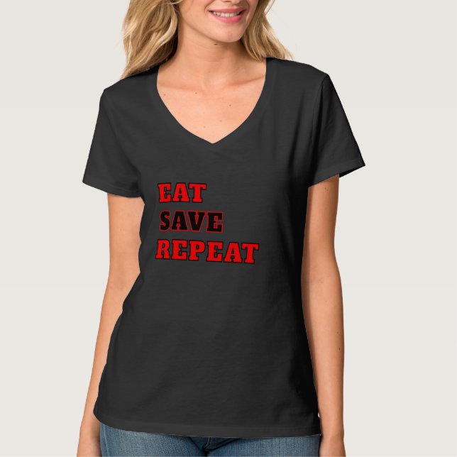 Ät, spara, fortsätt vårda en budget för sparpengar t shirt (Framsida)