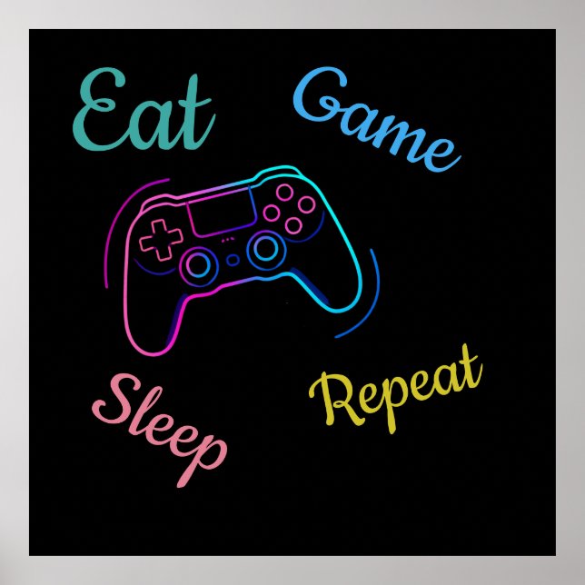 Ät Spel Sova Upprepa | Neon Gamer Anpassningsbar T Poster (Framsidan)