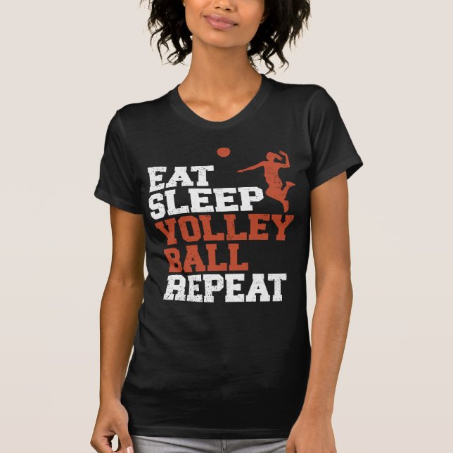 Ät Sväng Volleyball Upprepa Volleyball Girl Gift T Shirt (Framsida)