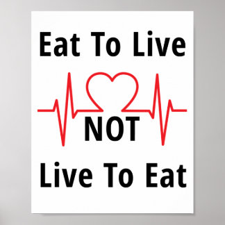Ät till Live, inte levande till Eat Poster